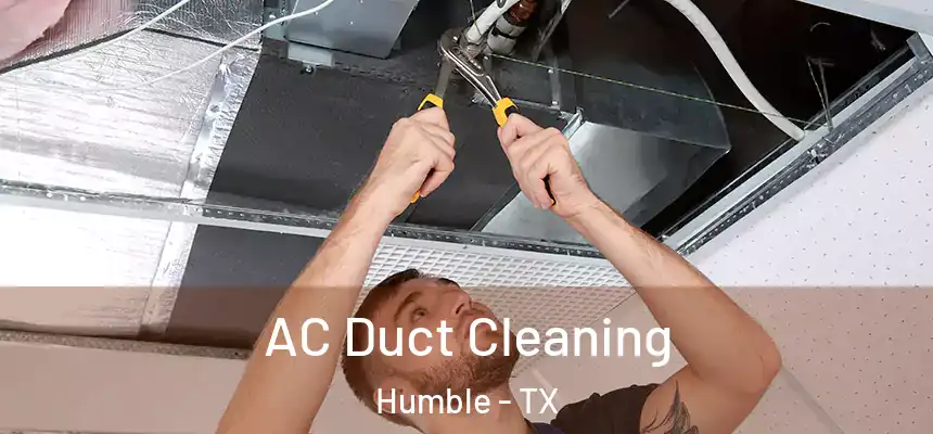  AC Duct Cleaning Humble - TX